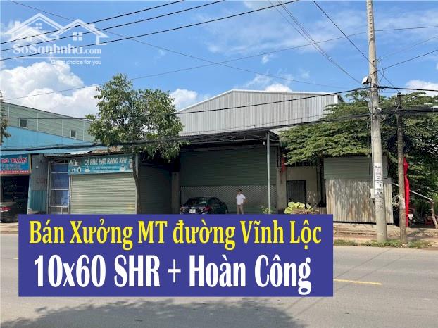 Bán xưởng 10x60 mặt tiền đường Vĩnh Lộc SHR - Hoàn Công - Bán kho, nhà ...