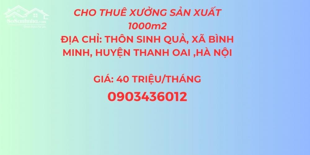 Cho thuê xưởng sản xuất 1000m2 xã Bình Minh, huyện Thanh Oai, Hà Nội.