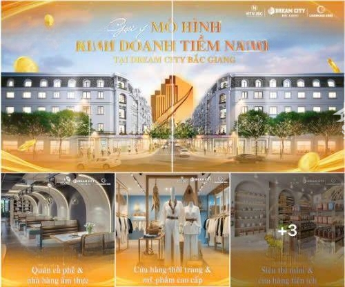 Chỉ Cần 8,3 Tỷ Sở Hữu Ngay Shophouse Tại Dream City Bắc Giang Cách Big C 500M
