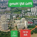 bán đất nhà phố khu phú mỹ tái định cư, nguyễn lương bằng nối dài, p. phú mỹ, quận 7