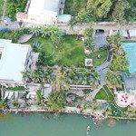 bán resort 2200m2 view sông đồng nai ngay ub xã thiện tân đang cho thuê 500 triệu/năm giá 23 tỷ