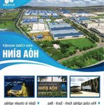 bán đất trong kcn hòa bình hạ tầng hoàn thiện xây dựng nhà xưởng sx nhiều ngành nghề