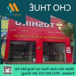 cho thuê cửa hàng 150m2 sàn mặt phố nguyễn lương bằng