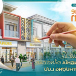 chỉ còn ít suất shop villa 7m kinh doanh đa ngành nghề giá gốc cđt vsip