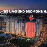 cần bán gấp căn shop chân đế tại vinhomes smart city, giá thỏa thuận, diện tích 47m2 - hot!