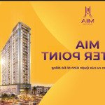 chính thức nhận booking dự án căn hộ cao cấp mia center point đà nẵng