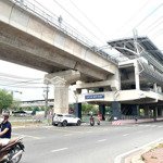 bán nhà vuông chuẩn dt 270m2 ngay ga metro bình thái . chính chủ lâu đời . xây dựng cao tầng chdv