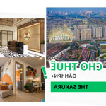 khách cũ mới hết hợp đồng, cần cho thuê căn hộ 1pn+ giá 8.5tr tại the sakura - vinhomes smart city