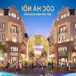 siêu phẩm shophouse - giá tốt nhất thị trường
chỉ với 1.3tỷ sở hữu ngay căn nơi cửa ngõ