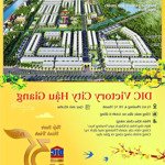 bán đất nền dic victory city, từ 11,7 triệu vnd, 95 m2, tại 4, vị thanh, hậu giang, uy tín chỉ với