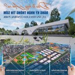 sở hữu ngay căn nhà tại dự án him lam central park an hồng, quận hồng bàng với vốn chỉ từ 1.5tỷ