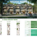 bán shophouse eco retreat long an, giá tốt nhất trong đợt mở bán, 290m2, view đẹp, uy tín