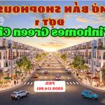 mở bán shophouse đợt đầu tiên dự án vinhomes green city - nhận giữ chỗ căn đẹp liên hệ ngay!