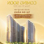 căn hộ vip, hàng hiệu masteri tuyên sơn (estuary đà nẵng) là phong cách sống quốc tế, đỉnh cao.