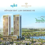 bán cc 1pn, 2pn tại bv diamond hill thái nguyên, hàng hot