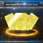 Cận kề ngày mở bán 25/6/23 khách mua hôm nay tặng 2 chỉ vàng