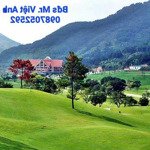 Bán đất & biệt thự nghỉ dưỡng sân golf tam đảo - vĩnh phúc. dt từ 900m2-1600m2 (đất nghỉ dưỡng)