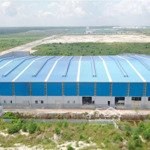 Bán xưởng sản xuất găng tay trong kcn tại bình phước. đất 17.174,2m2 xưởng 20.000m2 giá rẻ