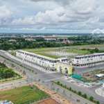 Quỹ căn shophouse vị trí đối diện trung tâm thương mại ngay gần cổng lớn giá cực kỳ tốt