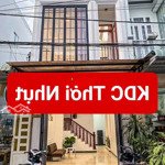 Bán nhà mới đẹp kdc thới nhựt 1- gần đại học y dược- chợ an khánh.