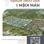 Chuyên cho thuê đất kcn hàm kiệm 1 bình thuận