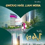 Căn hộ liền kề aeon mall, chỉ 1,4 tỷ/căn. thanh toán theo tiến độ xây dựng. lượng: 0907.600687