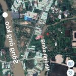 150m2 full thổ cư view sông ông kèo, phía sau gáp rạch lớn mặt tiền đường nhựa cực đẹp