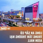 Nhà phố ven sông vàm cỏ ngay trung tâm hcc cách tttm aeon mall 200m