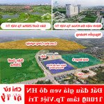 Cần bán nhanh 1,7 tỷ - đất đấu giá việt trì spring city. sát cạnh bệnh viện đa khoa thành phố.