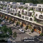 1,2 tỷ sở hữu shophouse 2 mặt tiềndiện tích90m2, miễn gốc lãi 24th, miễn phí 1 năm dịch vụ