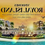 Vinhomes royal island thành phố đảo hoàng gia - vũ yên hải phòng