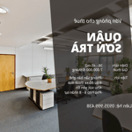 Văn phòng set up sẵn bàn ghế quận sơn trà, 45 m2 chỉ 7 tr/tháng, lh: office danang – 0935 999 438