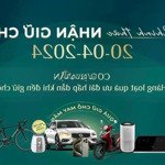 Chính thức mở bán phân khu mới - zone 2 - giá gốc chủ đầu tư.