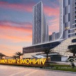 Bql vinhomes west point tổng hợp shophouse; sàn thương mại; office cần bán có sẵn hợp đồng thuê