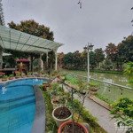 Bán biệt thự vinhomes riverside 400m2, view sông rộng, bể bơi riêng resort 5 sao, hầm rượu, karaoke