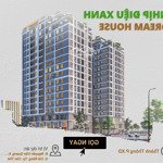 Cực hot.!! căn 3 pn tại chung cư cao cấp nhịp điệu xanh - dream house. lh ngay em thông để booking