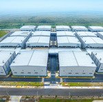 Cho thuê kho xưởng mới xây kcn xuyên á, long an diện tích từ 20.000m2 đến 50.000m2