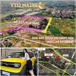 Bán đất nền dự án dream city chỉ từ 2,x tỷ