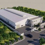 Bán nhà xưởng 10.000m2 kcn đức hoà-long an (sản xuất phân bón)