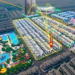 Bán căn shophouse kết nối grand world và grand world đẹp nhất vinhomes ocean park 3