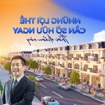 Chính thức mở bán giai đoạn 1 dãy nhà phố đường 24m ký trực tiếp cđt tặng ngay 400tr tiền mặt