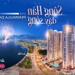 Peninsula da nang 1pn chỉ từ 53,5tr/m2.chiết khấu hấp dẫn lên đến 13%