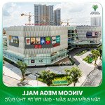 Bán căn hộ đối diện vicom mega mall giá 1,916 tỷ lh: 0938896936