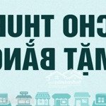 đang trống, cho thuê gấp mặt bằng trống suốt,đường hoàng quốc việt, p.phú mỹ, quận7!