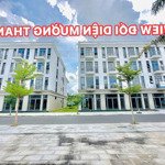 Shophouse khu thuỳ dương 1 trệt 4 lầu đối diện mường thanh 2 mặt tiền