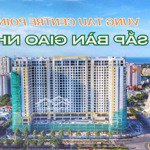 Chính chủ cần ra gấp căn góc 72m2 dự án cao cấp vung tau centre point. thanh toán 1,2 tỷ nhận nhà