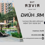 Chủ nhà kẹt tiền bán gấp the river thủ thiêm giá cực tốt chỉ 8,3 tỷ 1 căn bán phá giá thị trường