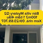 Cần bán căn villa mystery q2 diện tích 100m2 xây 1 hầm 4 lầu nội thất cơ bản đang có sẳn hđ 2 năm