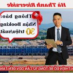 Mở bán đợt 1 giới hạn 100 suất nội bộ nền đẹp dự án bắc hà thanh - nhận booking 30 triệu/suất