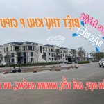 Biệt thự khu p ciputra suất ngoại giao đặc biệt. mặt đường nguyễn văn huyên kéo dài 350tr/m2